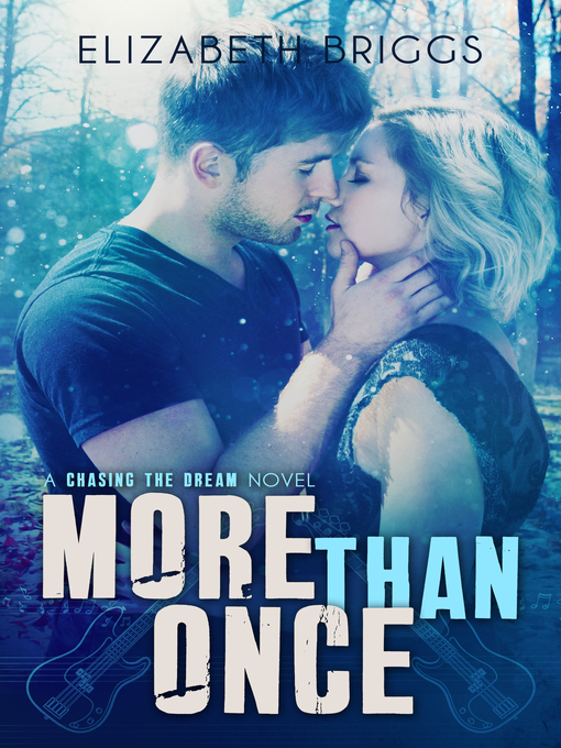 Title details for More Than Once (Chasing the Dream, #4) by Elizabeth Briggs - Available